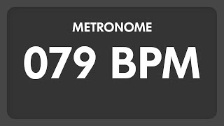 79 BPM  Metronome [upl. by Ilil57]