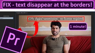 Why does my text disappear at the borders in Premiere Pro [upl. by Pincas]