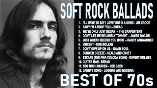 BEST OF 70s SOFT ROCK BALLADS PLAYLIST  CLASSIC NONSTOP COLLECTION [upl. by Yelsa]