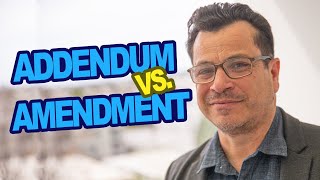 Addendum vs Amendment in Real Estate [upl. by Darice]