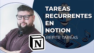 TAREAS RECURRENTES AUTOMÁTICAS en NOTION [upl. by Valentino100]