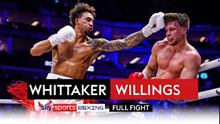 FULL FIGHT Ben Whittaker vs Leon Willings  Lightheavyweight bout [upl. by Fenner]