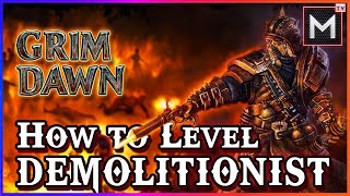 Demolitionist Leveling Build Guide  Grim Dawn [upl. by Adnaluoy]