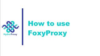 HydraProxy How to use Foxyproxy [upl. by Eugenle]