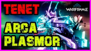 WARFRAME  PLASMOR ARCA TENET  BUILDS  REVIEW 😎 [upl. by Atinuhs]