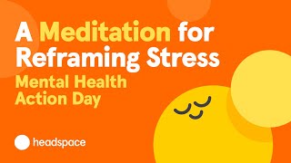 A 10Minute Meditation for Stress from Headspace  Mental Health Action Day [upl. by Jermyn97]