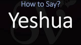 How to Pronounce Yeshua CORRECTLY [upl. by Beghtol352]