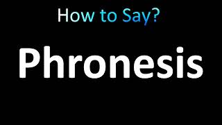 How to Pronounce Phronesis [upl. by Klemm]