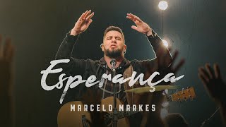 Esperança  Marcelo Markes [upl. by Anelec]