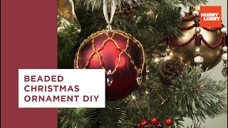 Beaded Christmas Ornament DIY  Hobby Lobby® [upl. by Anauq]