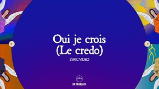 Oui je crois Le credo  Hillsong En Français  Hillsong Worship [upl. by Coltin]