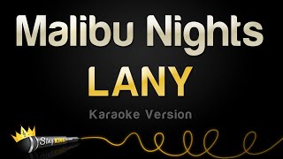 LANY  Malibu Nights Karaoke Version [upl. by Noremmac129]