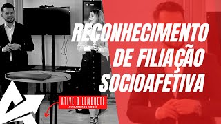 DIREITO DE FAMÍLIA Reconhecimento de filiação socioafetiva [upl. by Annav445]