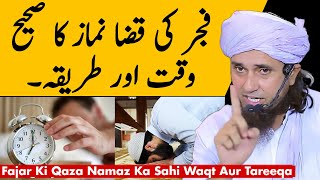 Fajar Ki Qaza Namaz Ka Sahi Waqt  Mufti Tariq Masood  Islamic Group [upl. by Guyer663]