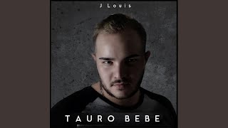 Tauro Bebé [upl. by Tully328]