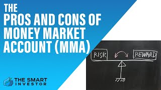 The Pros and Cons of Money Market Account MMA [upl. by Oiromed]