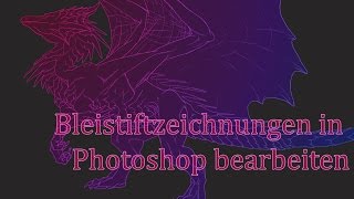 Tutorial Bleistiftzeichnungen in Photoshop bearbeiten [upl. by Anaihk478]