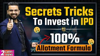 Secret Tricks to Invest in IPO for 100 Allotment of Shares  StockMarket Secrets [upl. by Cecilius]