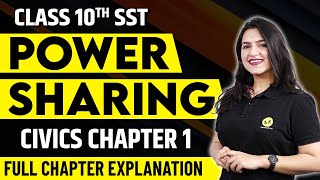 Class 10 SST 202324  Power Sharing Full Chapter Explanation  Class 10 Civics Chapter 1  One Shot [upl. by Addam908]