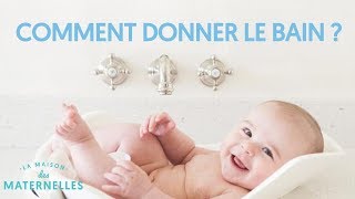 Comment donner le bain à mon bébé [upl. by Christopher]