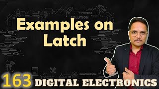 Latch Examples Explained Circuits and Designs in Digital Electronics [upl. by Zelma]