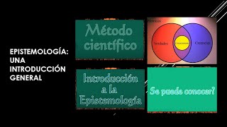 EPISTEMOLOGÍA UNA INTRODUCCIÓN GENERAL [upl. by Llehsim]