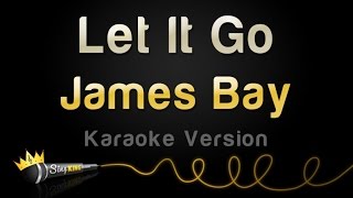 James Bay  Let It Go Karaoke Version [upl. by Flyn]