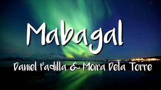 Daniel Padilla amp Moira Dela Torre  Mabagal Lyric Video [upl. by Junko]