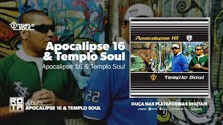 Templo Soul  Apocalipse 16 amp Templo Soul CD Apocalipse 16 e Templo Soul [upl. by Nossaj]