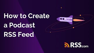 🚀 How to Create a Podcast RSS Feed  RSScom [upl. by Leanatan829]