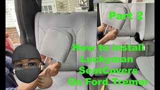 How to install the LUCKYMAN Front Seat Covers for 20172020 F150 F250 F350 Superduty Tremor Part 2 [upl. by Arodal]