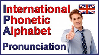 International Phonetic Alphabet IPA  English Pronunciation [upl. by Ahsele482]