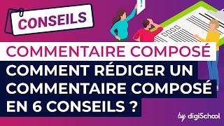 Comment rédiger un commentaire composé en 6 conseils [upl. by Ernie614]