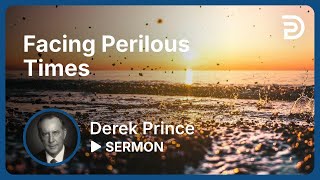 Facing Perilous Times 💥 Open Opposition of Occult to Christianity  Derek Prince [upl. by Eannyl]