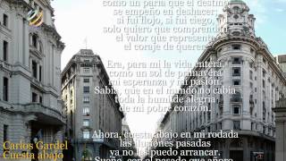 Carlos Gardel  Cuesta abajo LetraLyrics HQ [upl. by Amery]