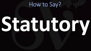 How to Pronounce Statutory CORRECTLY [upl. by Nnylhsa837]