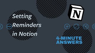 Setting REMINDERS in Notion  Notion Tutorial [upl. by Haim750]