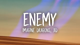 Imagine Dragons JID  Enemy Lyrics [upl. by Hamford]