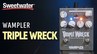 Wampler Triple Wreck Highgain Distortion Pedal Review [upl. by Enilesoj]