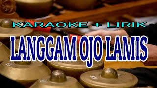 OJO LAMIS  LANGGAM JAWA  KARAOKE DENGAN LIRIK [upl. by Nnodnarb]