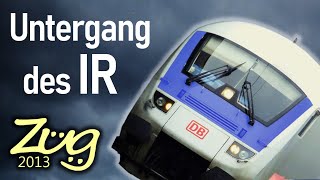 Untergang des InterRegio  Ein Opfer der Bahnreform  Eine DOKU von Zug2013 [upl. by Martelli]