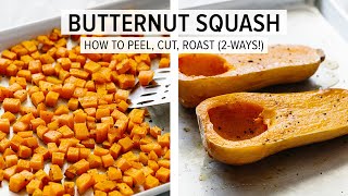 BUTTERNUT SQUASH  how to peel amp cut  roasted butternut squash 2 ways [upl. by Nnylak600]