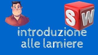 Creazione lamiere  Solidworks Italiano  Tutorial 13 [upl. by Toll]