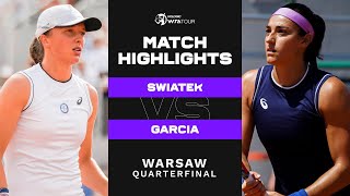 Iga Swiatek vs Caroline Garcia  2022 Warsaw Quarterfinal  WTA Match Highlights [upl. by Torrlow]