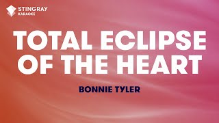 Bonnie Tyler  Total Eclipse of the Heart Karaoke With Lyrics [upl. by Pollack]