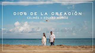 Celinés feat Eduard Muñoz  Dios de la Creación Video Oficial [upl. by Amara]