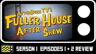 Fuller House Season 1 Episode 12 Review amp Aftershow  AfterBuzz TV [upl. by Inotna384]