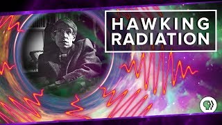 Hawking Radiation [upl. by Geesey158]