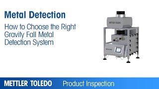 How to choose the right gravity fall system  Educational  METTLER TOLEDO Product Inspection  EN [upl. by Geminian]