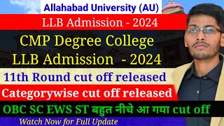 Allahabad University LLB admission 2024  CMP degree college LLB 11th cut off released 2024 [upl. by Ahcim]